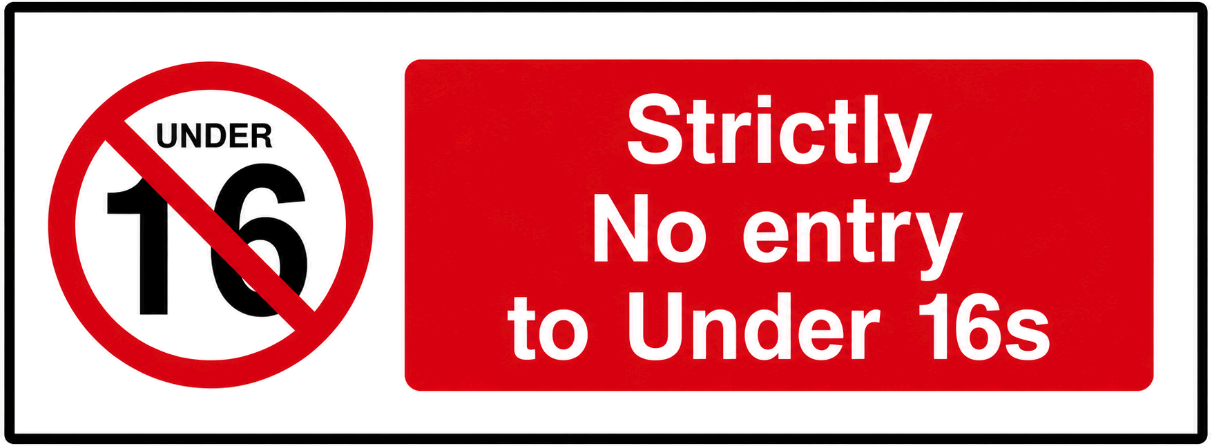 Strictly no entry to under 16s